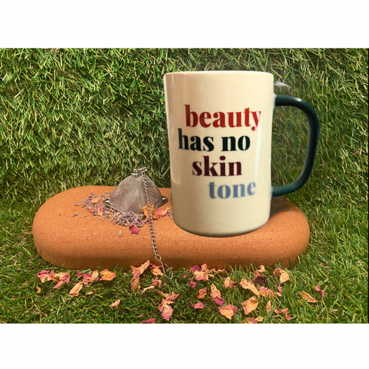 “Beauty has no skin color” mug